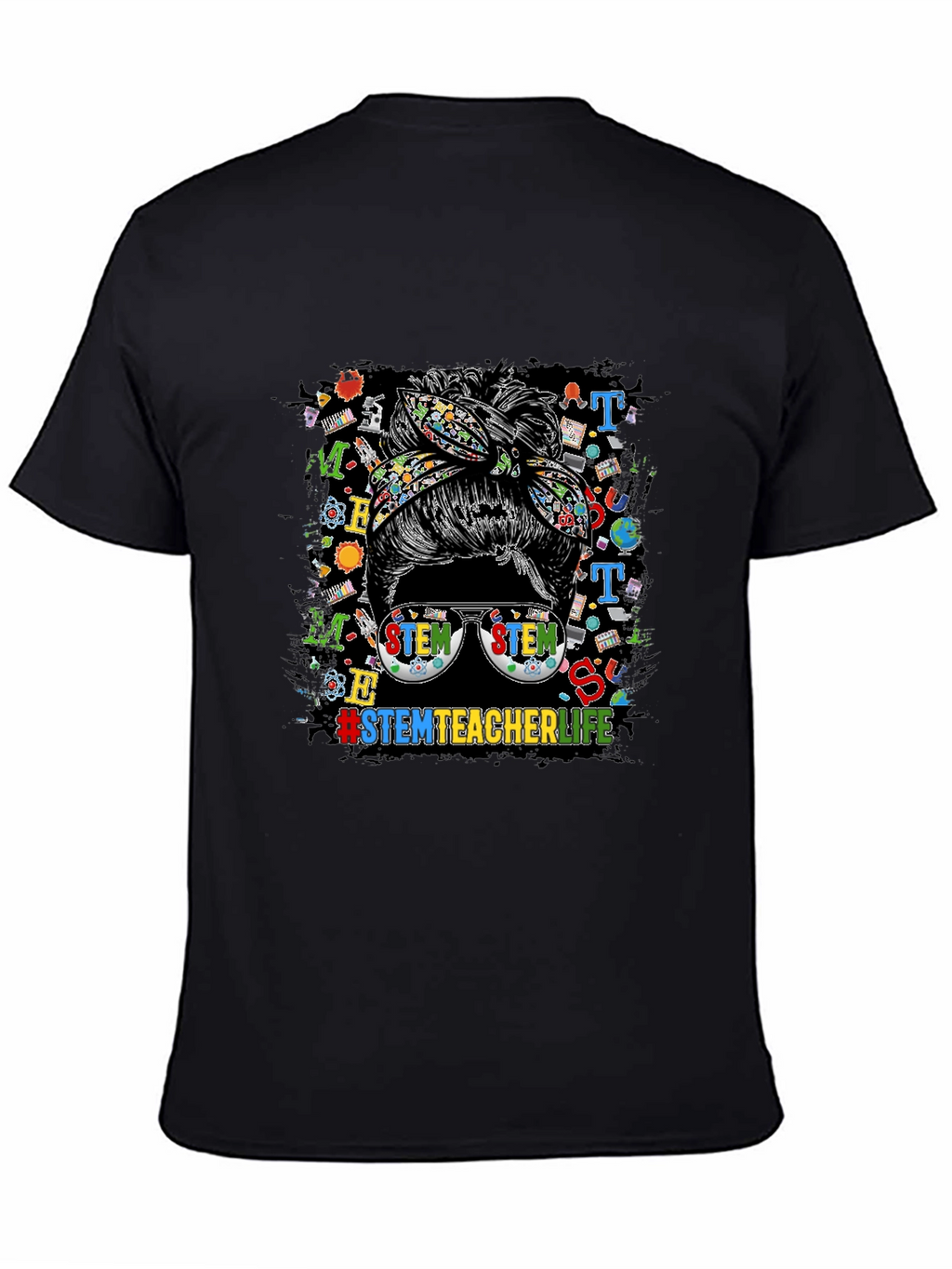 STEM Teacher Life Messy Bun Graphic Tee