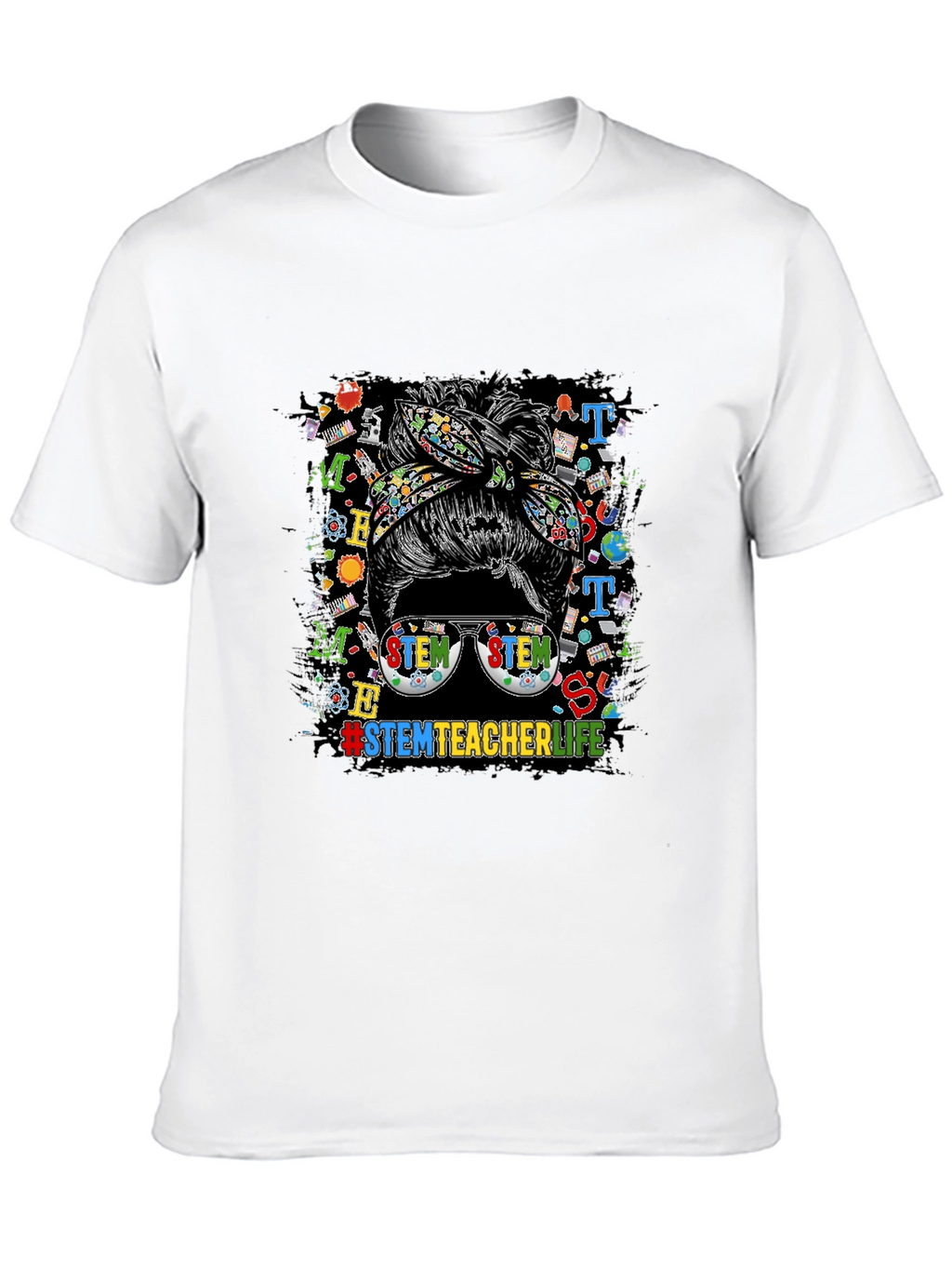 STEM Teacher Life Messy Bun Graphic Tee