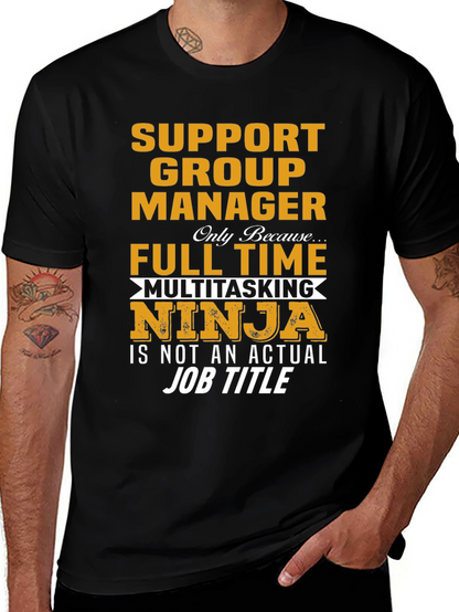 Support Group Manager Multitasking Ninja T-Shirt
