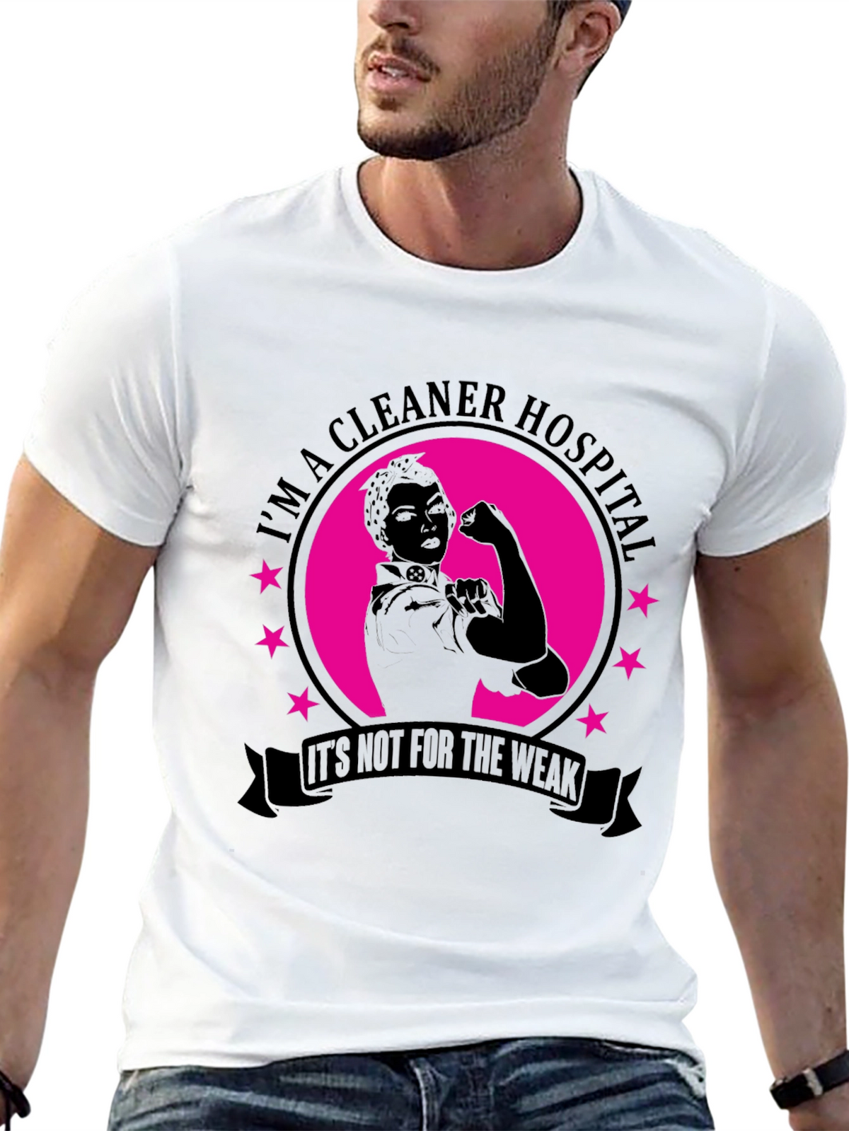 Cleaner Hospital T-Shirt - Not For The Weak