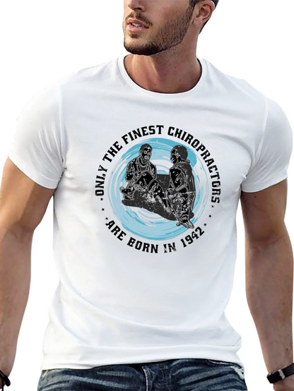 Chiropractor Born In 1942 T-Shirt