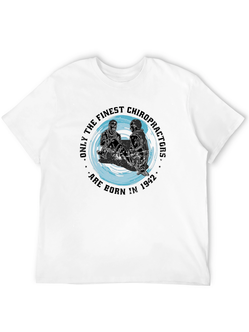 Chiropractor Born In 1942 T-Shirt