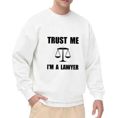 Trust Me I'm A Lawyer Crewneck Sweatshirt, Justice Scales Pullover, Attorney Gift