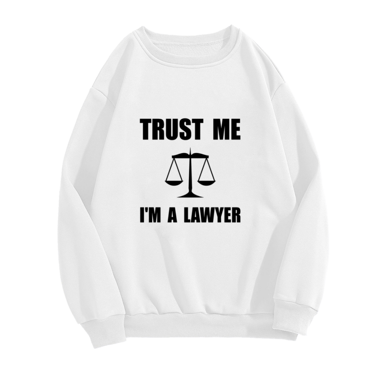 Trust Me I'm A Lawyer Crewneck Sweatshirt, Justice Scales Pullover, Attorney Gift