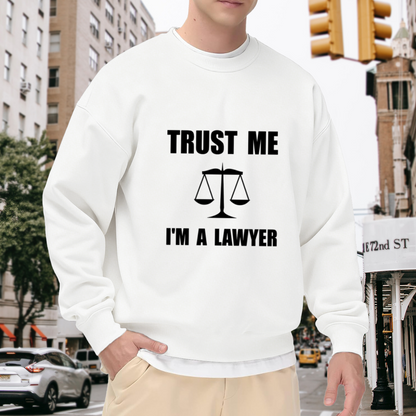 Trust Me I'm A Lawyer Crewneck Sweatshirt, Justice Scales Pullover, Attorney Gift
