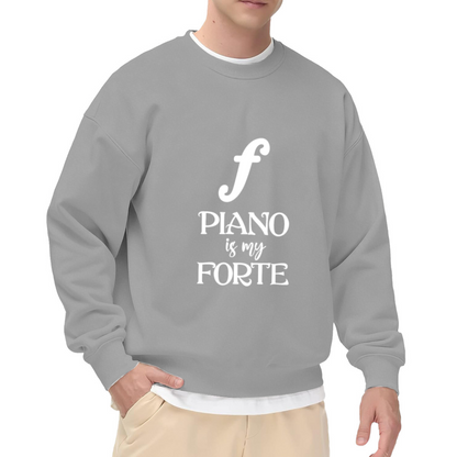 Piano Is My Forte Music Note Pun Crewneck Sweatshirt | Funny Piano Player Pullover, Musician Gift