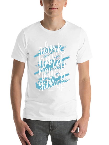 Motivational Work Hard T-Shirt