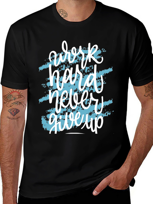Motivational Work Hard T-Shirt