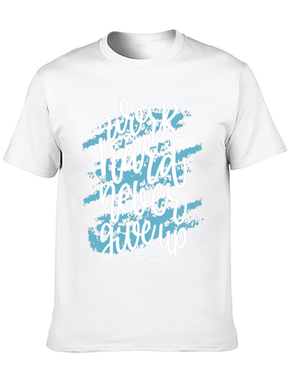 Motivational Work Hard T-Shirt