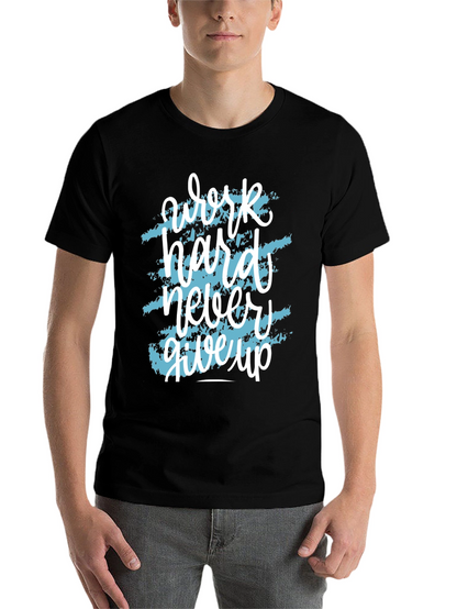 Motivational Work Hard T-Shirt