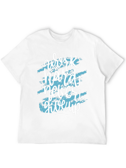 Motivational Work Hard T-Shirt