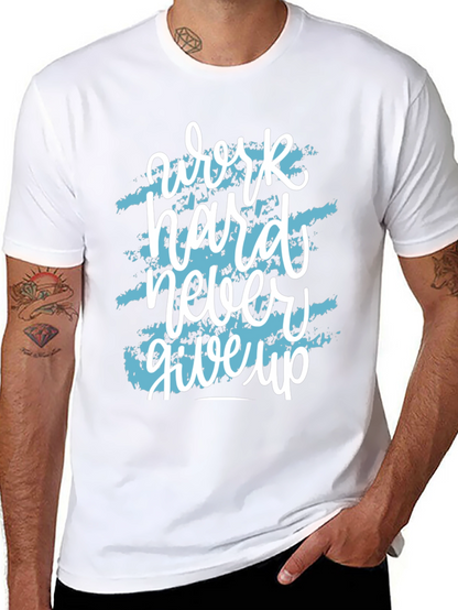 Motivational Work Hard T-Shirt