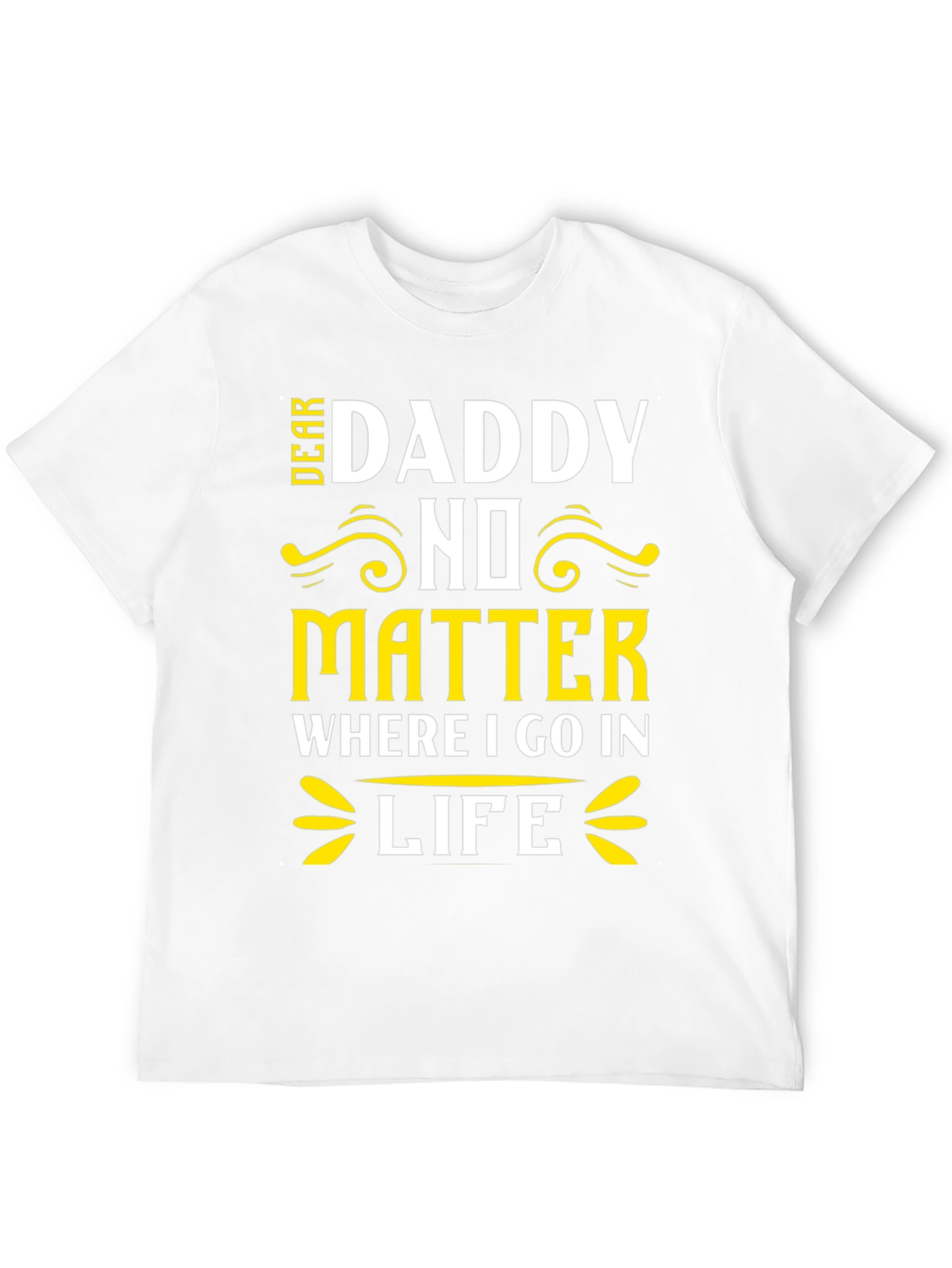 Dear Daddy T-Shirt Fathers Day Gift