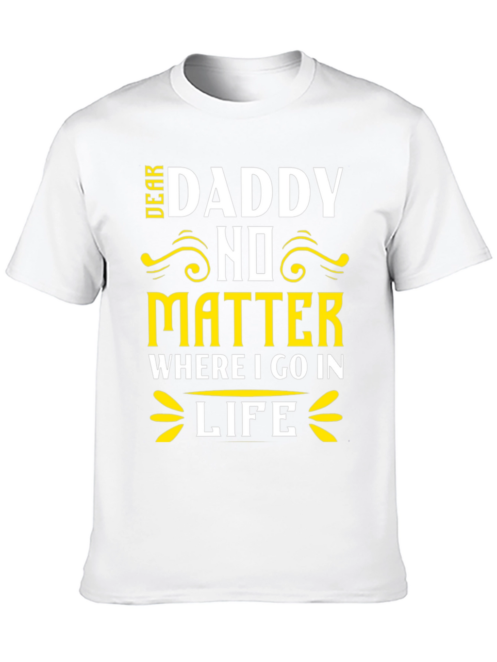Dear Daddy T-Shirt Fathers Day Gift
