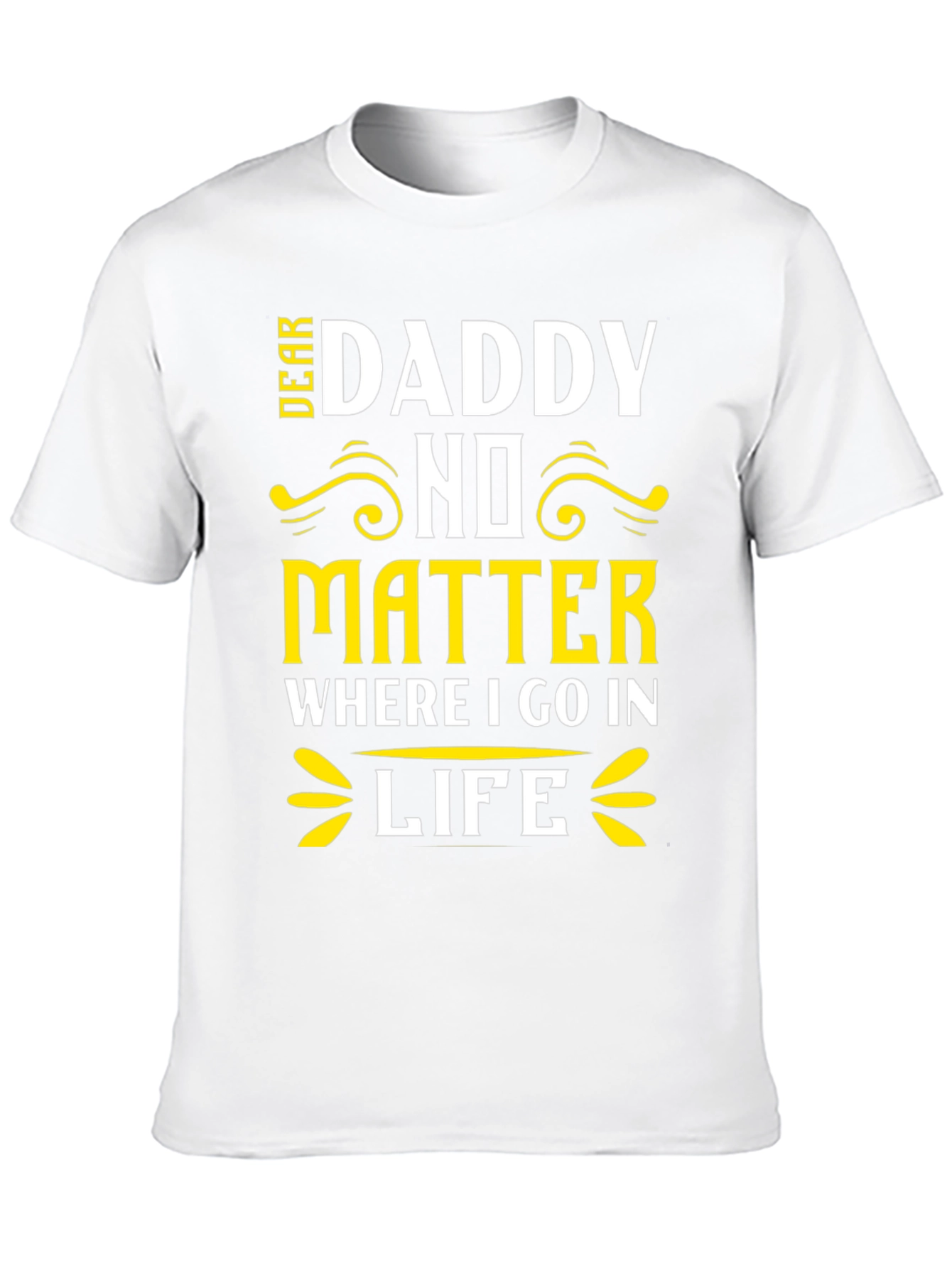 Dear Daddy T-Shirt Fathers Day Gift