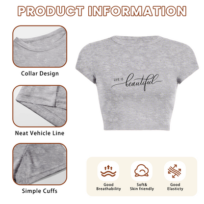 Elegant Cursive Life Is Beautiful Grey Crop Top ¨C Soft Positive Vibe Tee 15.