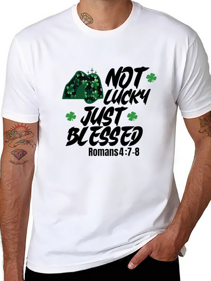 Not Lucky Just Blessed St. Patricks Day Christian T-Shirt