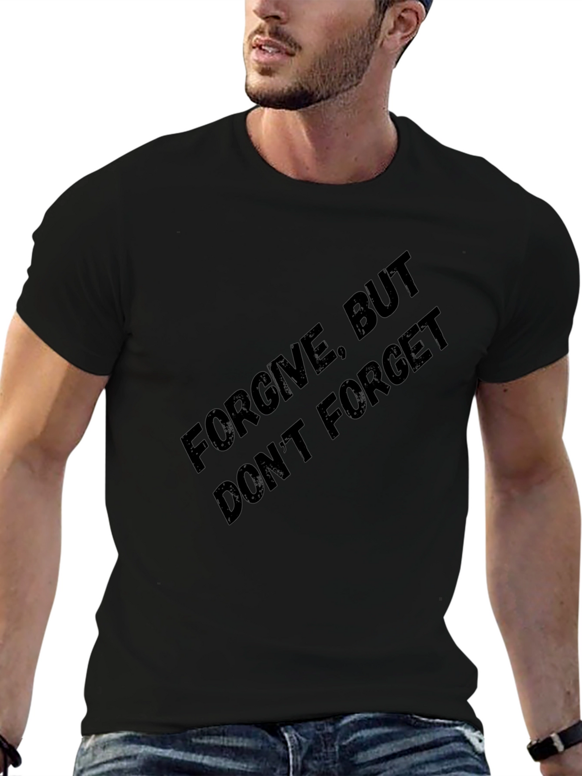 Forgive But Dont Forget Graphic Tee