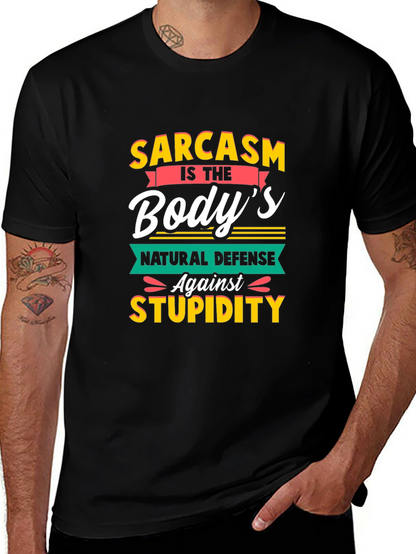 Sarcasm T-Shirt: Bodys Natural Defense