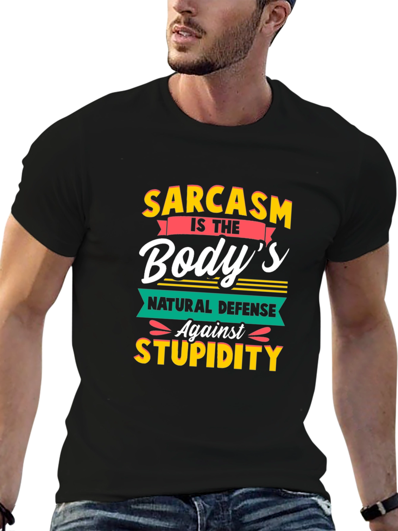 Sarcasm T-Shirt: Bodys Natural Defense