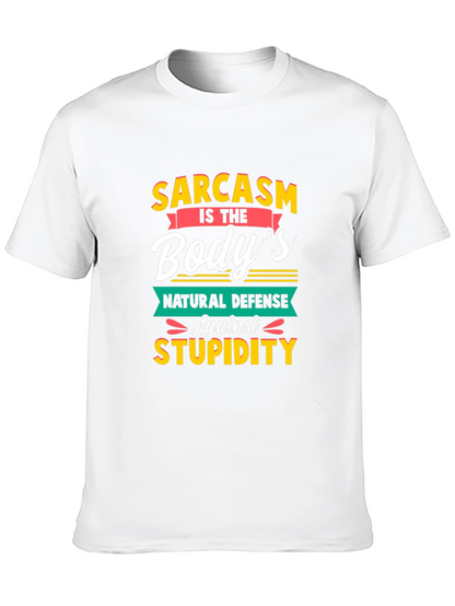 Sarcasm T-Shirt: Bodys Natural Defense