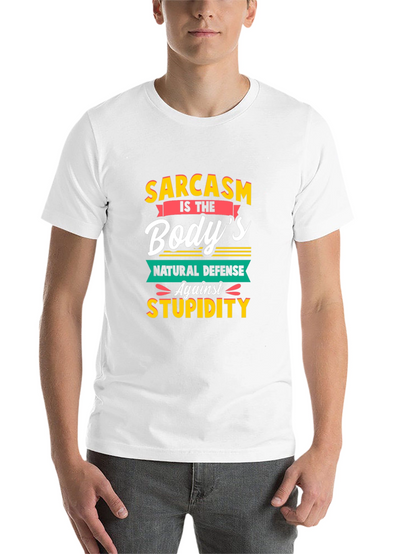 Sarcasm T-Shirt: Bodys Natural Defense