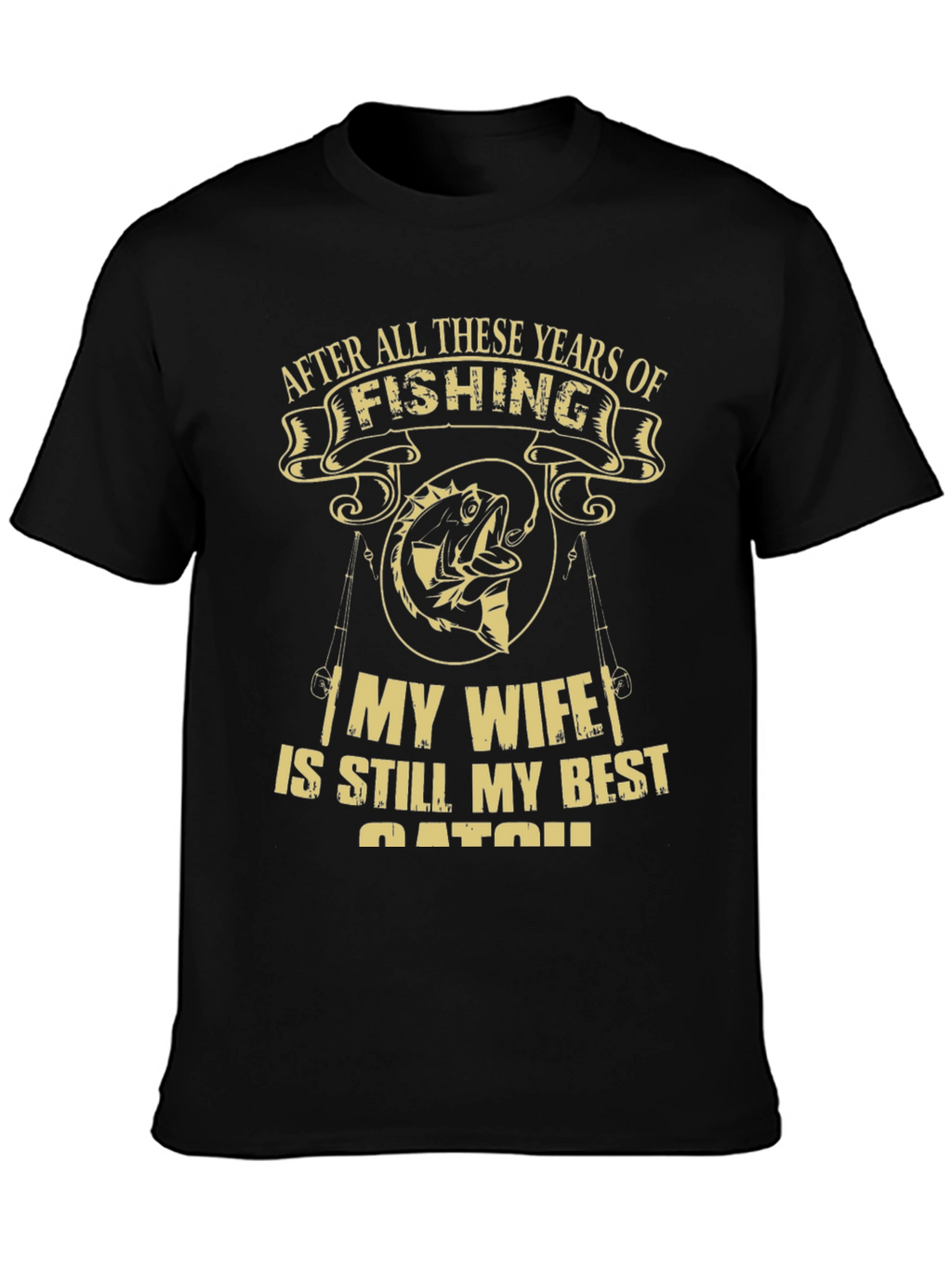 Fishing T-Shirt: Best Catch Wife Tee