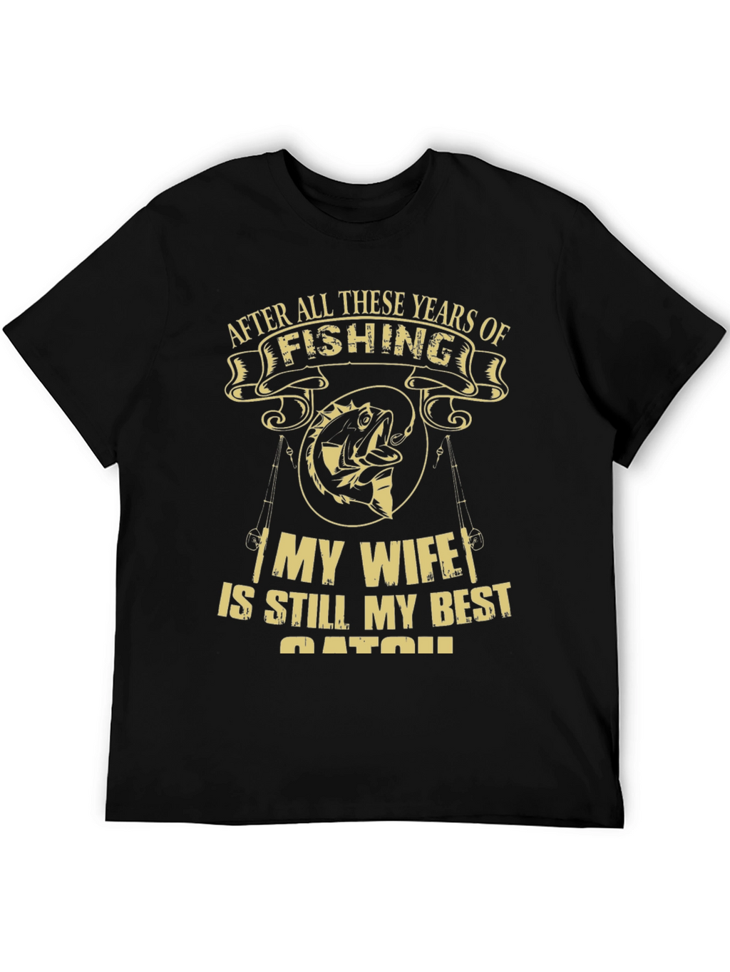 Fishing T-Shirt: Best Catch Wife Tee