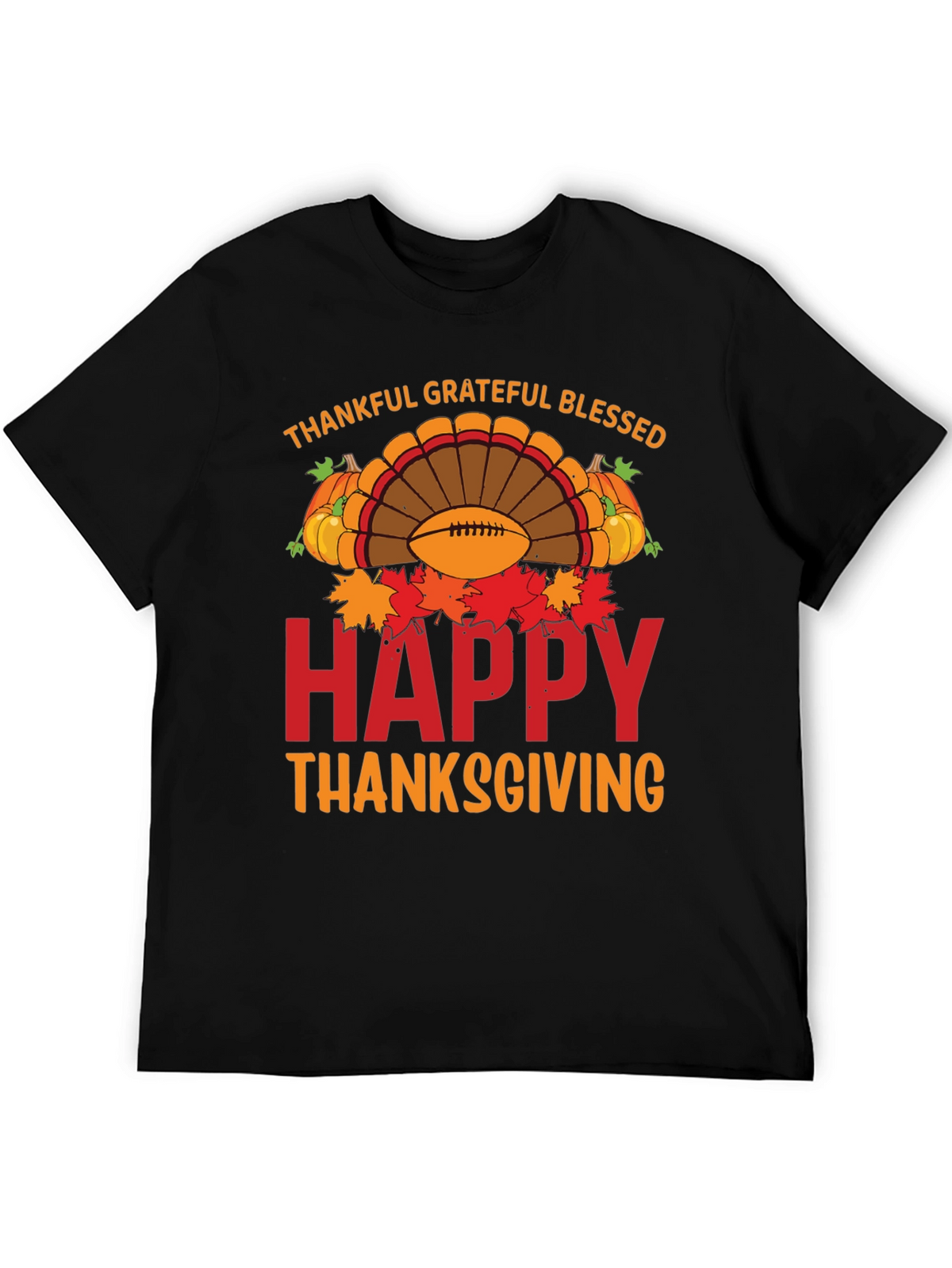 Thankful Grateful Blessed Happy Thanksgiving T-Shirt