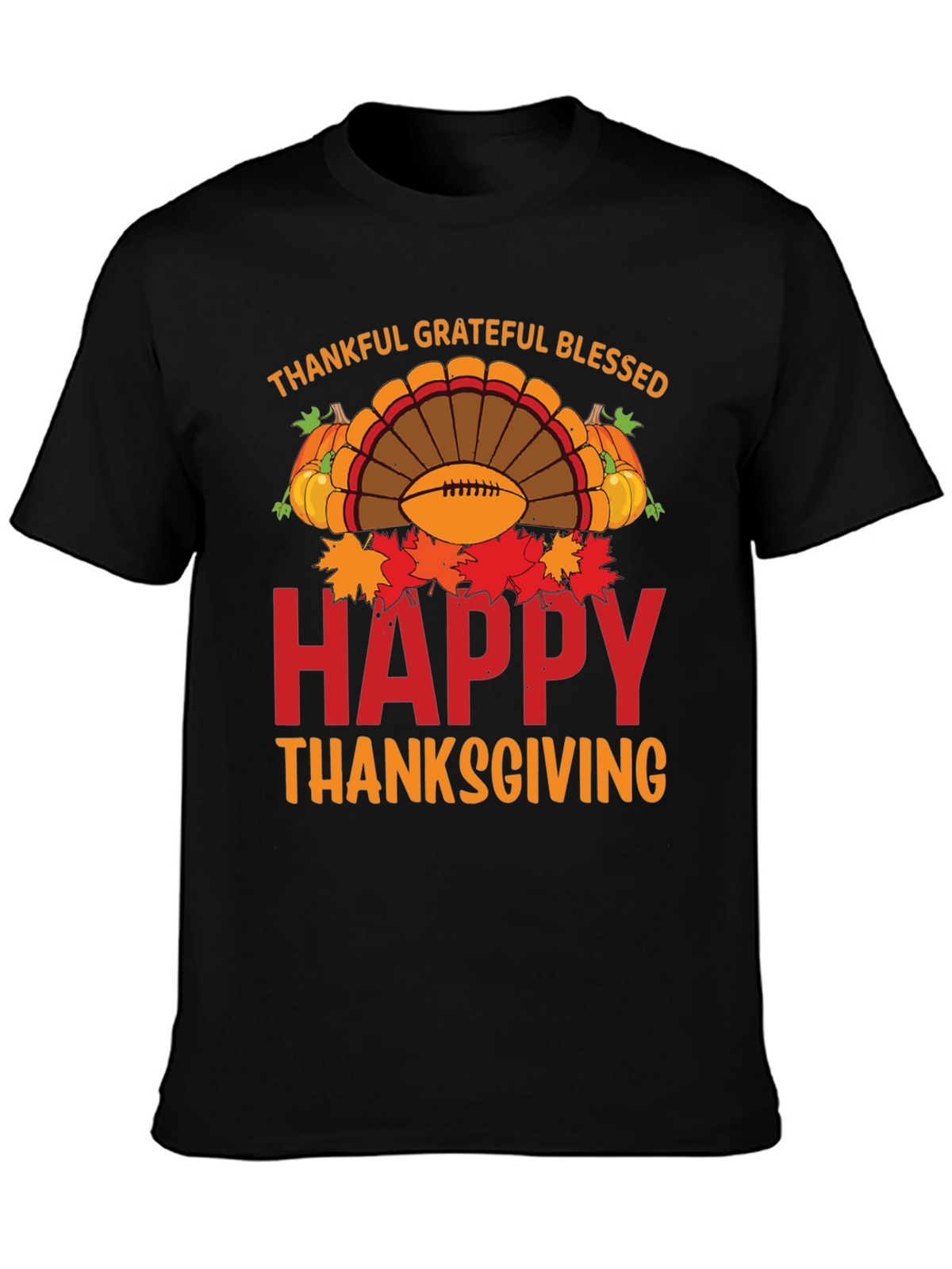 Thankful Grateful Blessed Happy Thanksgiving T-Shirt