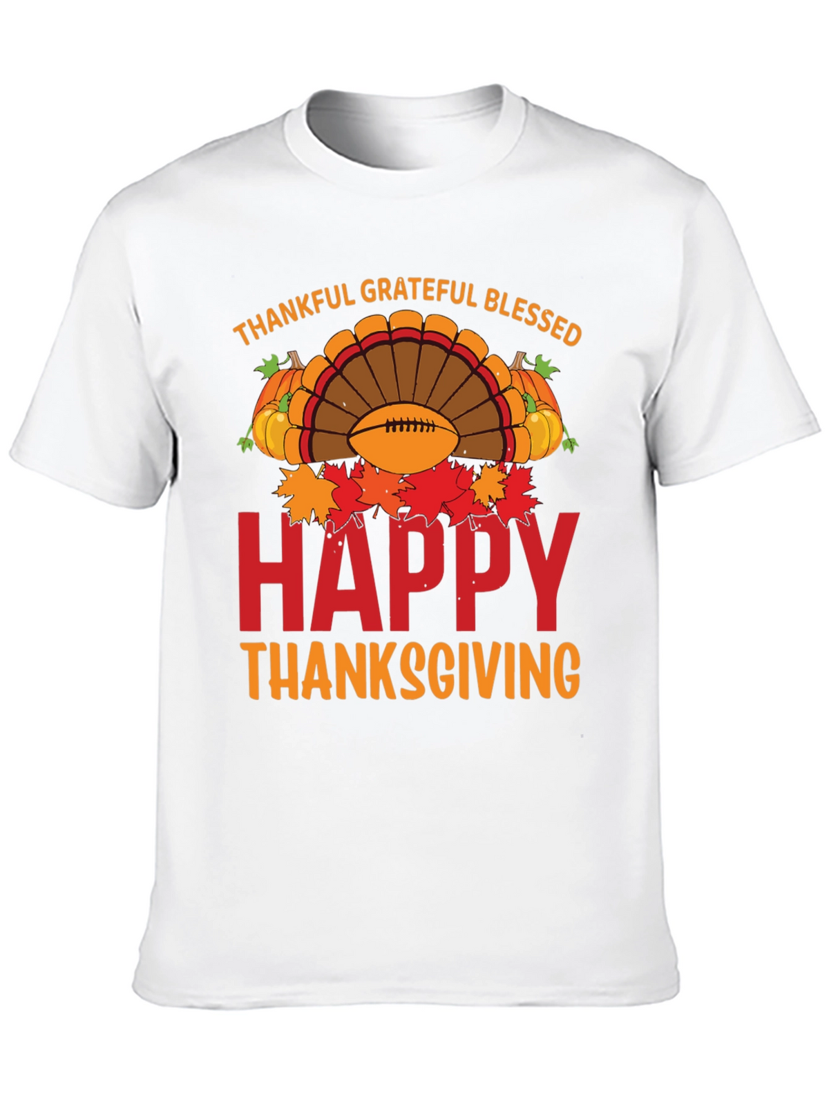 Thankful Grateful Blessed Happy Thanksgiving T-Shirt
