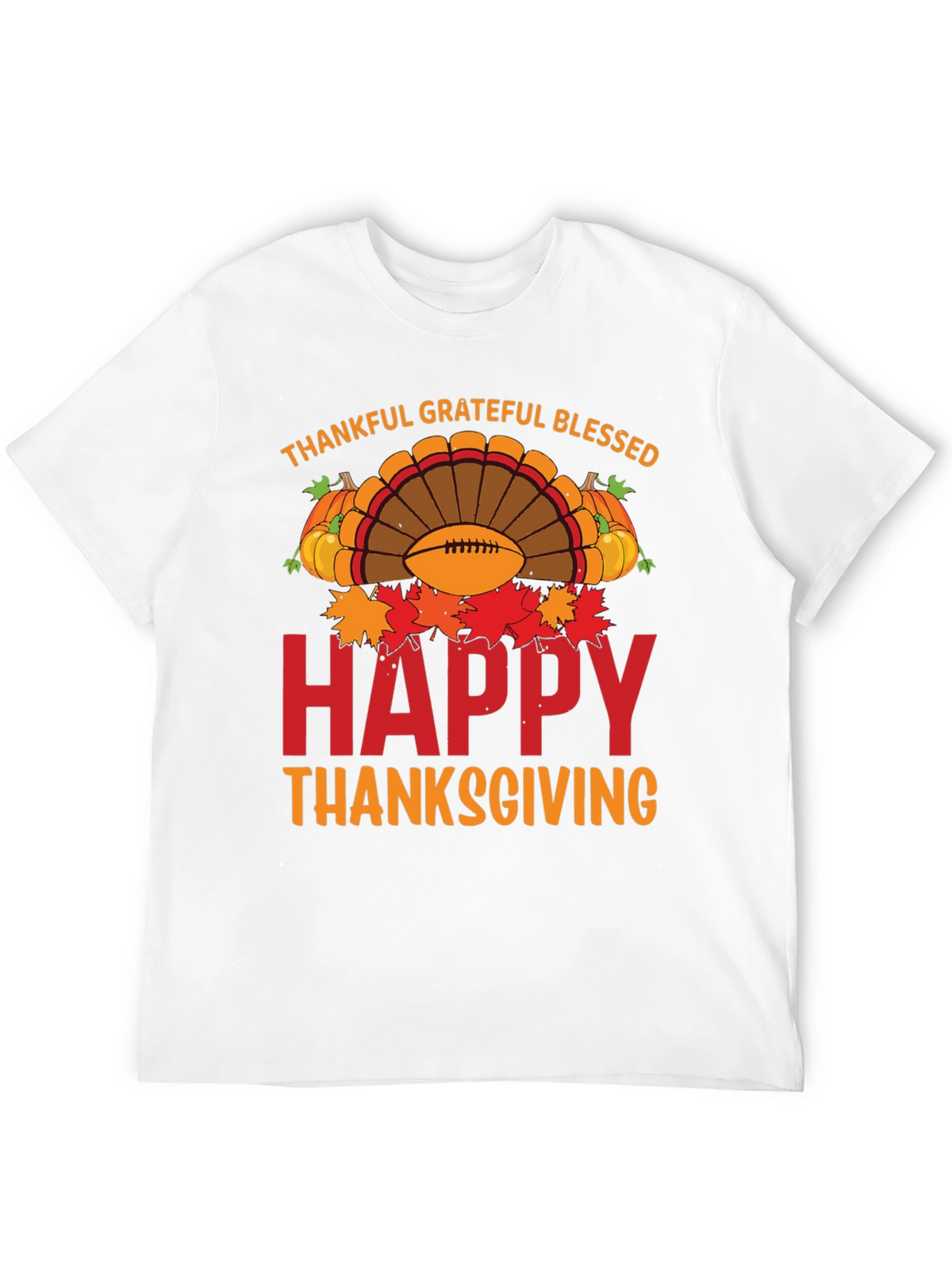 Thankful Grateful Blessed Happy Thanksgiving T-Shirt