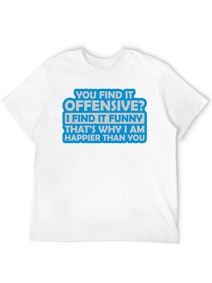 Offensive? Funny T-Shirt - Sarcastic Humor Tee