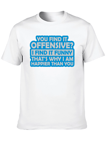 Offensive? Funny T-Shirt - Sarcastic Humor Tee