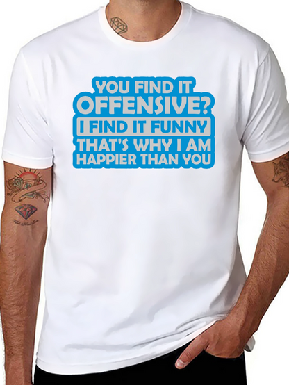 Offensive? Funny T-Shirt - Sarcastic Humor Tee