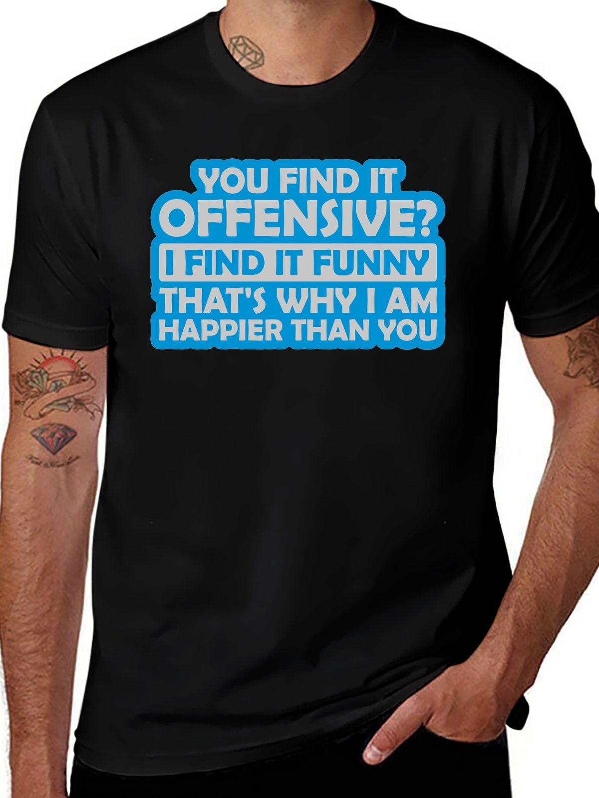 Offensive? Funny T-Shirt - Sarcastic Humor Tee