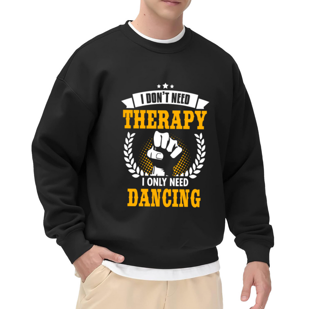 I Don't Need Therapy I Only Need Dancing Funny Vintage Style Crewneck Sweatshirt for Dance Lovers