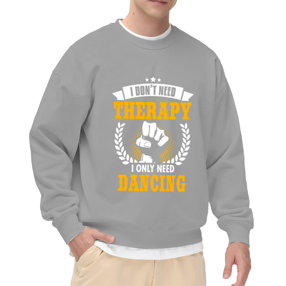 I Don't Need Therapy I Only Need Dancing Funny Vintage Style Crewneck Sweatshirt for Dance Lovers