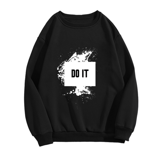 Do It Crewneck Sweatshirt, Motivational Minimalist Graphic Pullover with Paint Splash Design