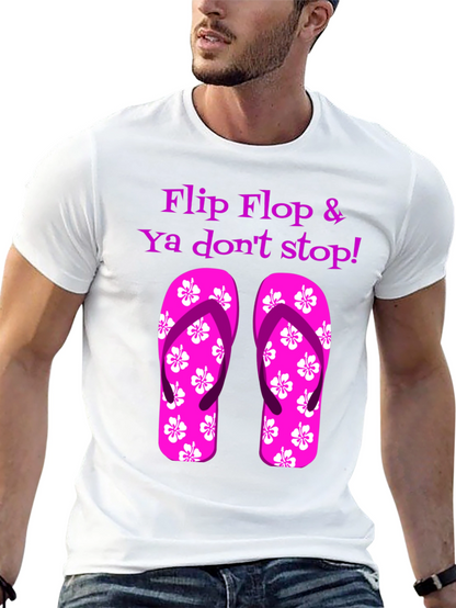 Flip Flop & Ya Dont Stop! Graphic Tee