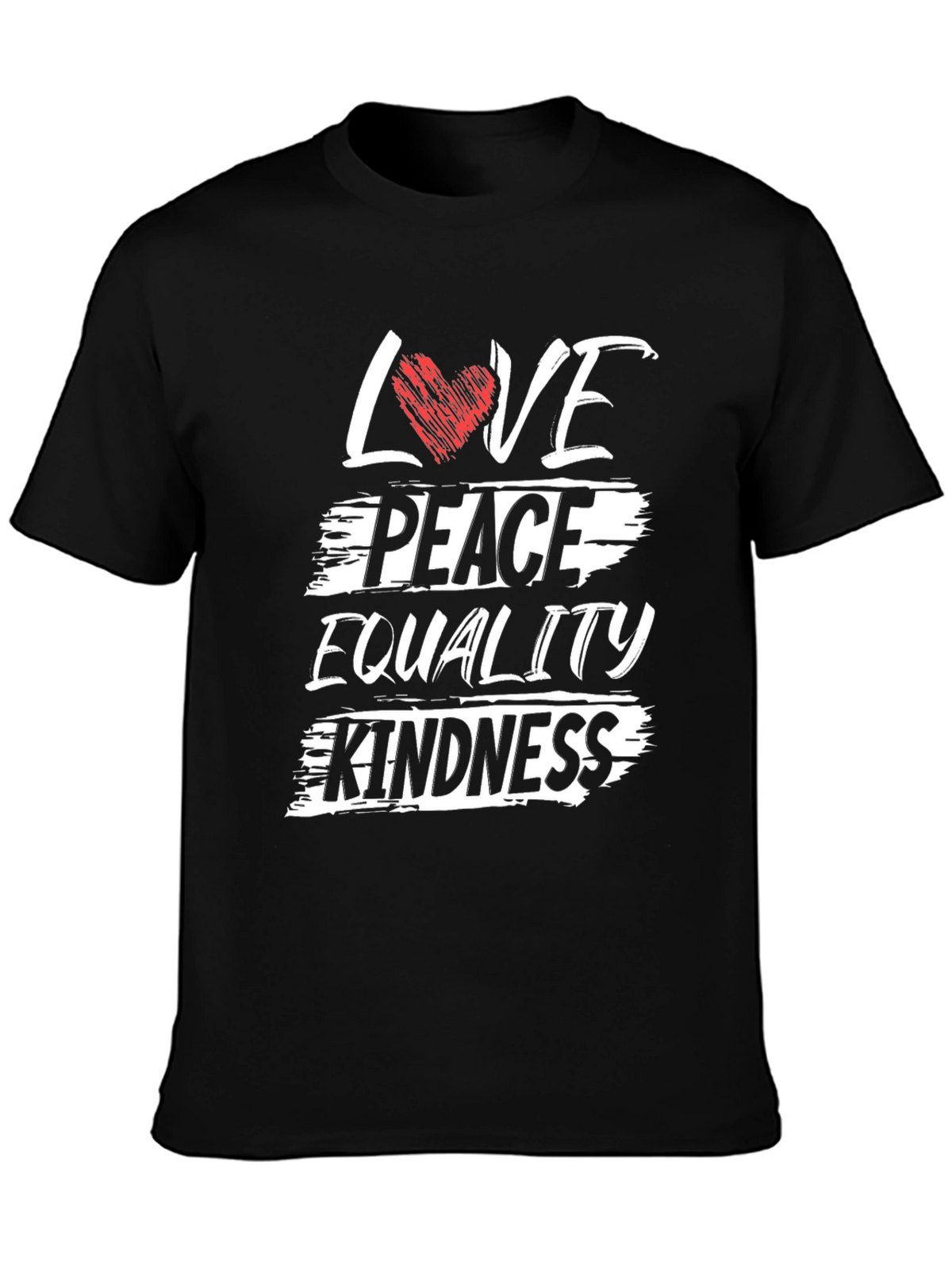 Love Peace Equality Kindness Graphic T-Shirt
