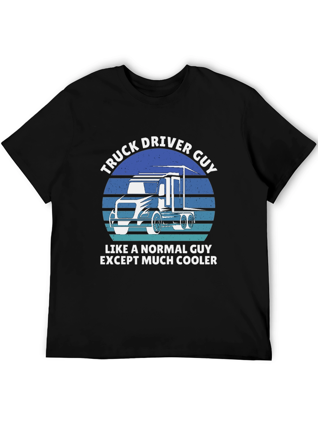 Truck Driver Guy T-Shirt