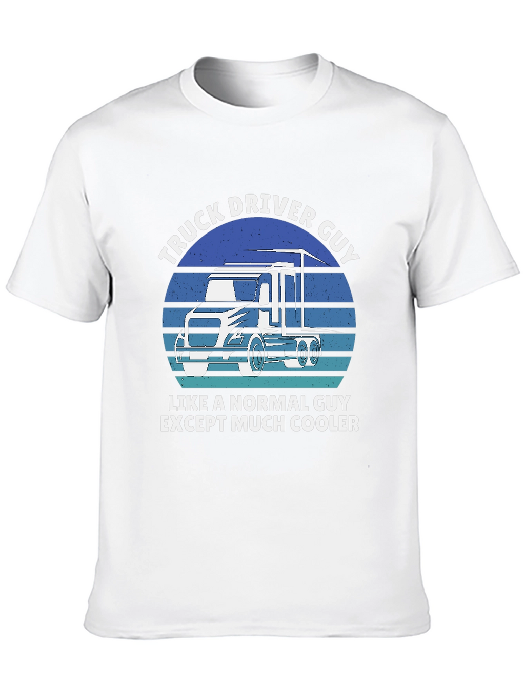 Truck Driver Guy T-Shirt
