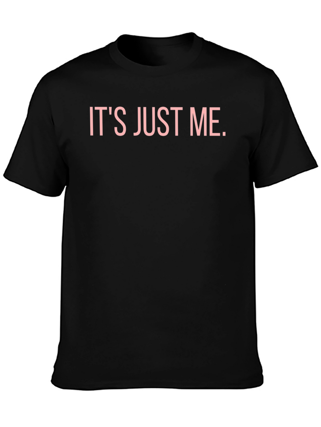 Its Just Me Graphic Tee - Black Casual T-Shirt