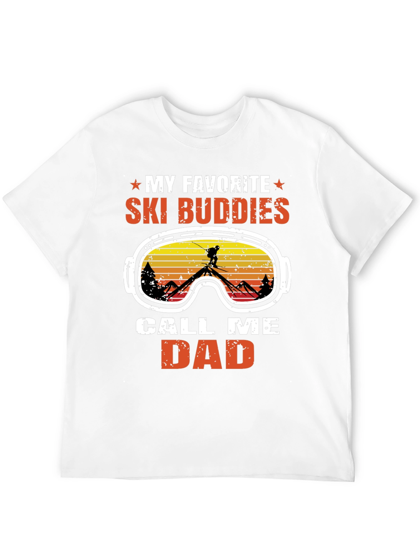My Favorite Ski Buddies Call Me Dad T-Shirt