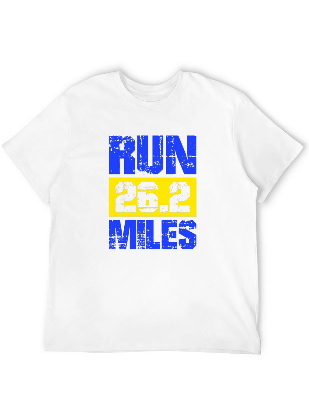 Run 26.2 Miles Marathon T-Shirt