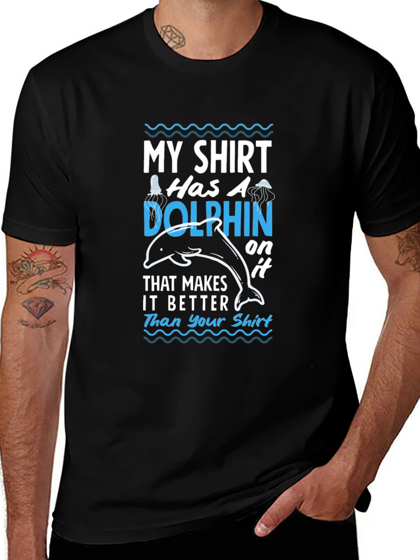 Humorous Dolphin T-Shirt: My Shirt Has A Dolphin On It
