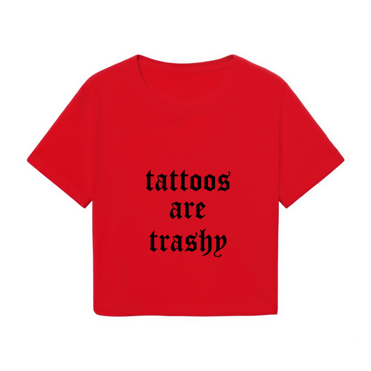 Gothic Font Tattoos Are Trashy Edgy Red Crop Top