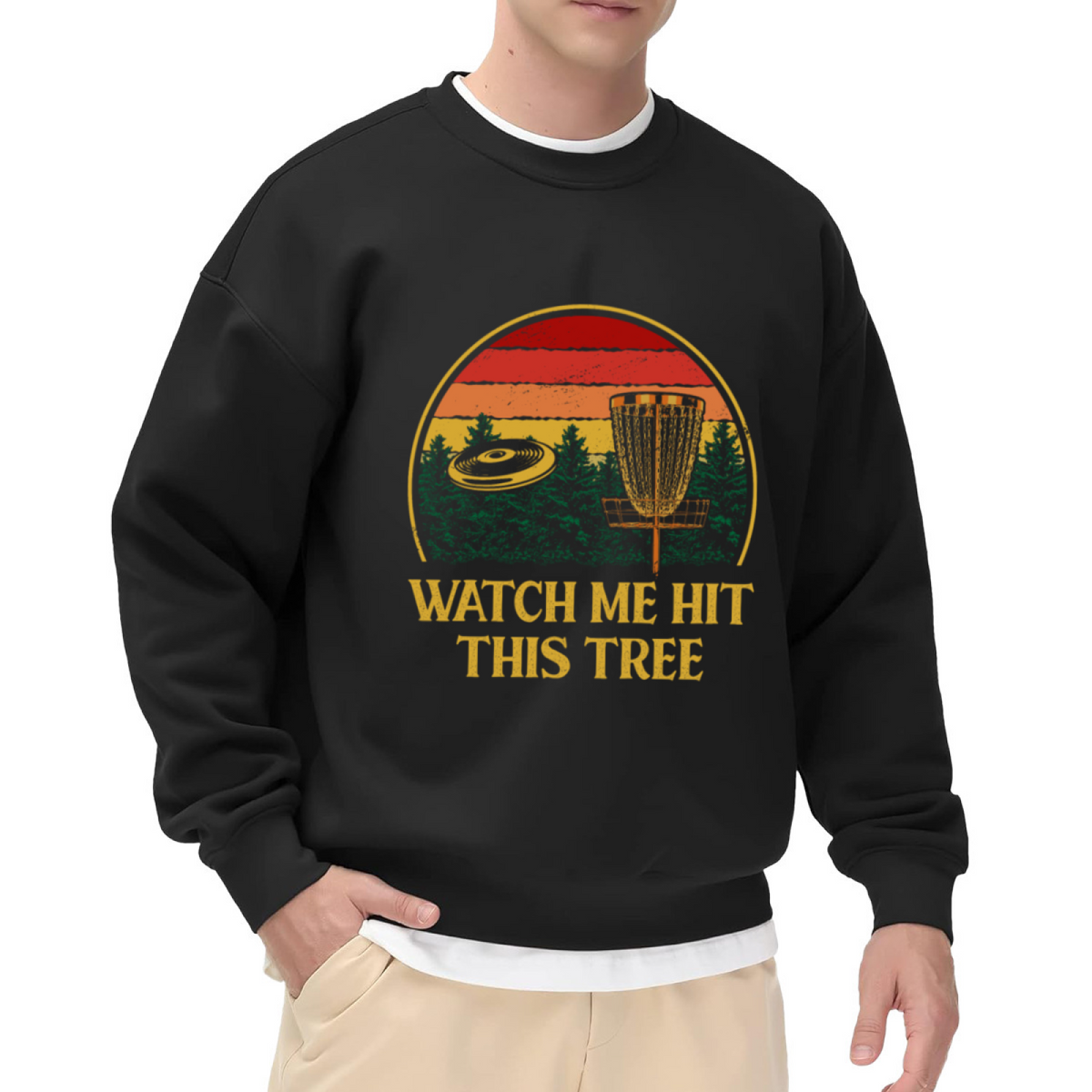 Watch Me Hit This Tree Disc Golf Retro Sunset Crewneck Sweatshirt | Funny Frisbee Golfer Humor Pullover, Disc Golf Gift