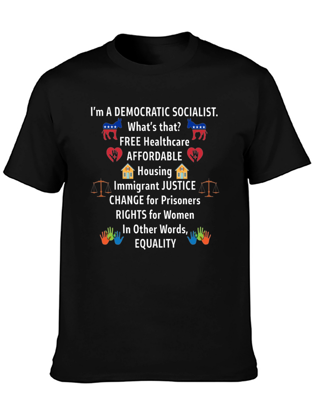 Democratic Socialist T-Shirt Equality and Justice